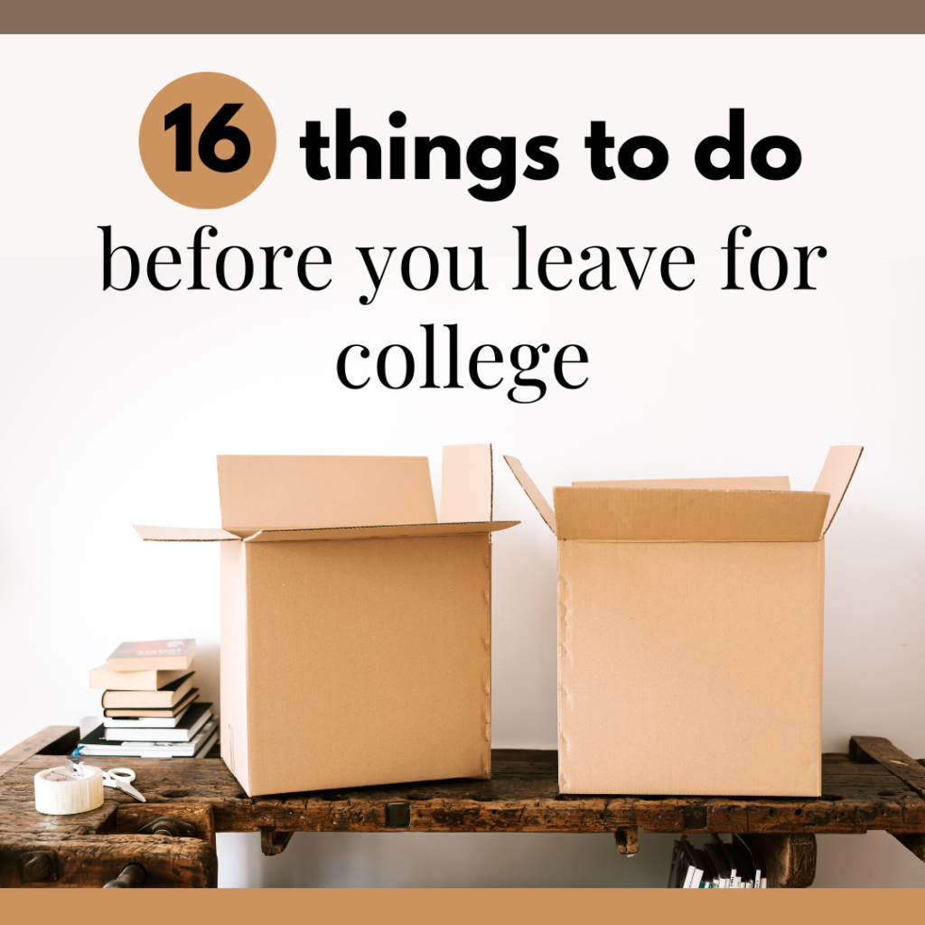 16 Things to Do Before You Leave for College – Sweet Bacon & Pecans